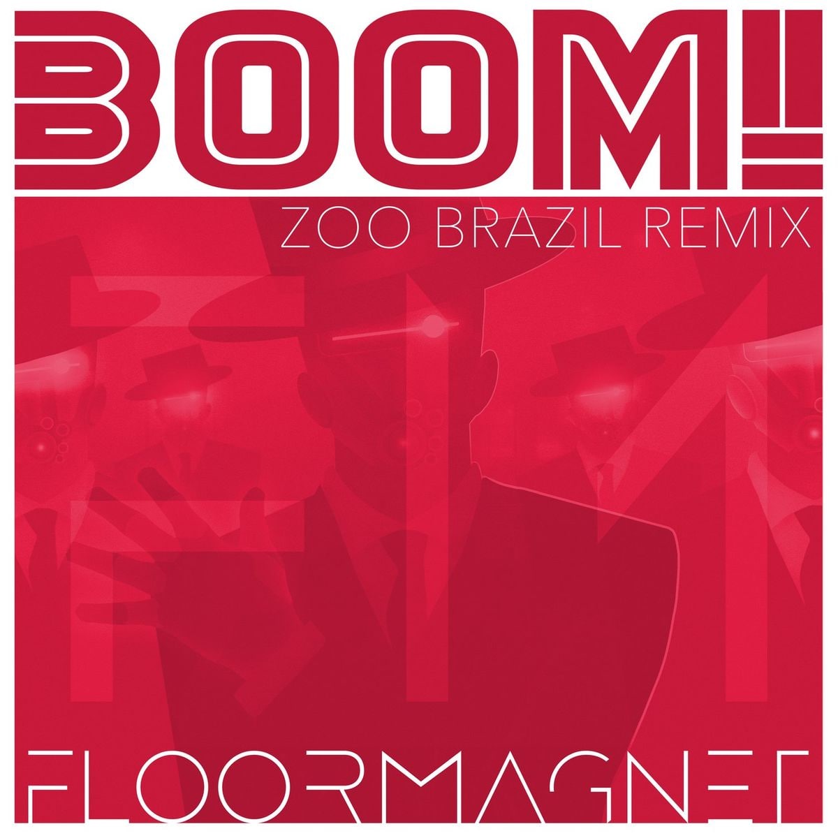 Floormagnet - Boom! (Zoo Brazil Remix) [FMR002]